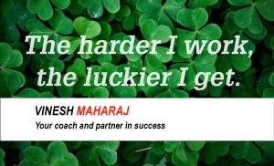 The Harder I Work - Vinesh Maharaj